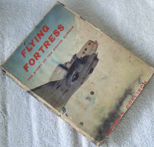 WWII Nostalgia 1943 1st Edition Book FLYING FORTRESS The Story Of ...