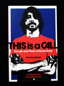 Dave Grohl - This is a Call (Biography) - Paul Brannigan