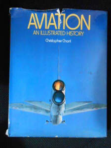 Aviation An Illustrated History, by Christopher Chant in VGC