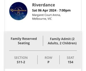 RIVERDANCE 25th Anniversary Family tickets x 2 Adults x 2 Children