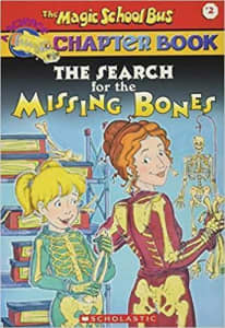 The Search for the Missing Bones (The Magic School Bus Chapter Book)