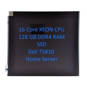 Home Server - Dell T5810-16 Core Intel, 128Gb Ram, SSD