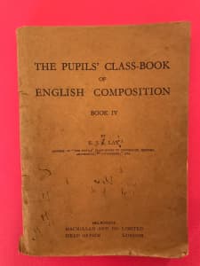 The Pupils Class Book Of English Composition Book IV by E.J.S.Lay1938