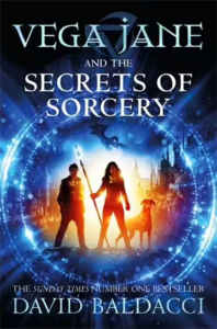 Vega Jane and the secrets of sorcery (By David Baldacci)