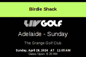 LIV Golf 1 x Birdie Shack ticket - Sunday 28 April