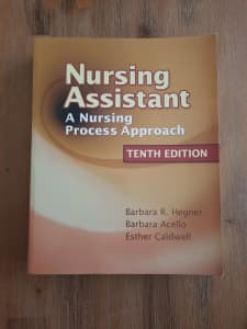 Nursing assistant, A nursing process approach 10th edition