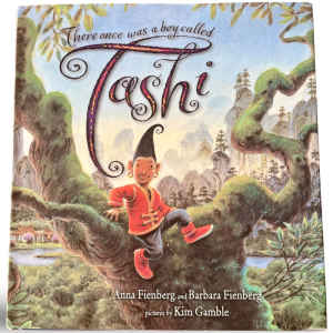 THERE ONCE WAS A BOY CALLED TASHI by Anna & Barbara Fienberg - EUC