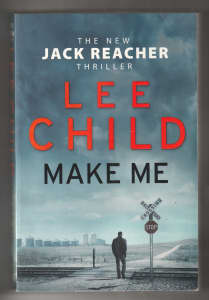 MAKE ME (Jack Reacher #20) Lee Child ~ 1st Ed PB 2015