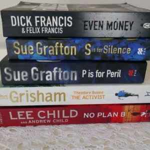 Crime, thriller novels. Lee Child, Sue Grafton, John Grisham. $5 each