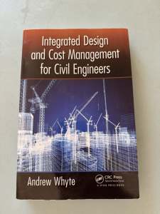 Integrated Design and Cost Management for Civil Engineers by Whyte