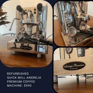 REFURBISHED Quick Mill Andreja Premium coffee machine: $990