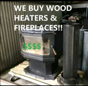 Wanted: WANTED TO BUY: Wood heaters & Coonaras. - $$$ PAID TODAY 