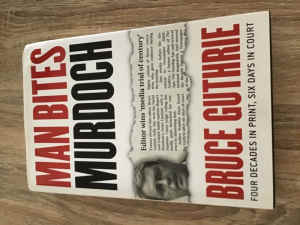 Man Bites Murdoch Hardcover Book by Bruce Guthrie - Excellent Conditio