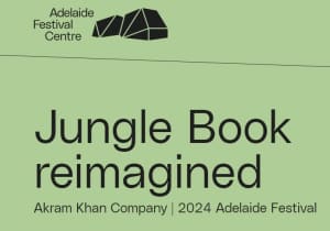 2 x Tickets For Sale- Adelaide Festival 2024 - Jungle Book Reimagined