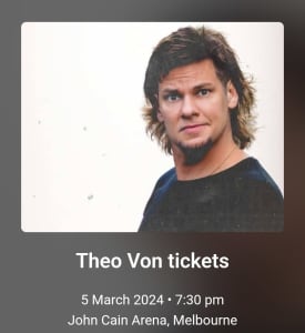 Theo Von 2x tickets 5 March 