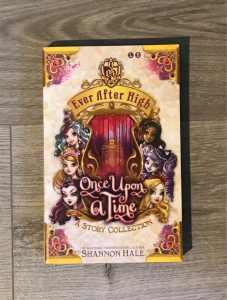 Childrens book - Ever after high: Once upon a time
