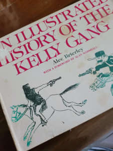 AN ILLUSTRATED HISTORY OF THE KELLY GANG Alec Brierley 