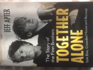 Together Alone Story Of The Finn Brothers Jeff Apter Crowded House