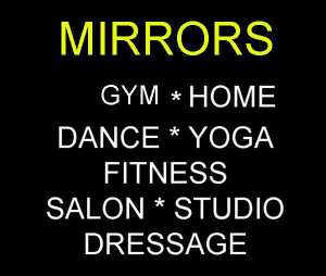 MIRRORS - Gym * Home Gym * Dance * Studio * Pilates * Fitness * Yoga