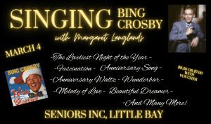 SINGING BING CROSBY - Seniors Inc, Little Bay