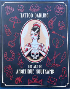 Tattoo Darling-The Art Of Angelique Houtkemp Book
