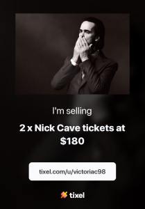 2x Nick Cave Tix -5 May, State Theatre