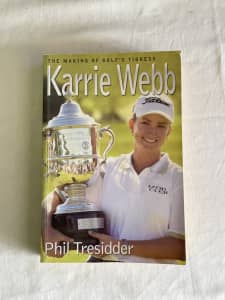 Karrie Webb ( The Making of Golf’s Tigeress ) Book