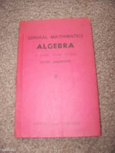 Vintage 1955 General Mathematics Algebra Textbook with answers  by V R