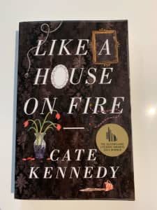 Like a House on Fire by Cate Kennedy novel 