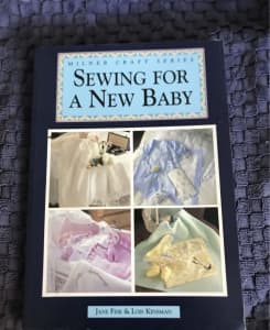 Sewing for a New Baby by Jane Fisk and Lois Kinsman- Brand New.