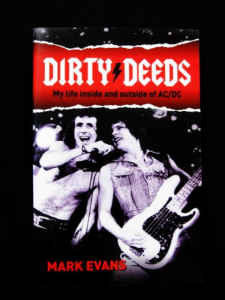 Dirty Deeds - Inside & Outside AC/DC - Mark Evans (Autobiography)