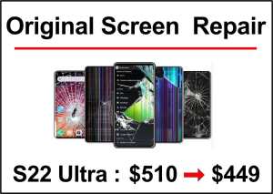 Samsung S22 Ultra screen replacement with Original Genuine Only $449