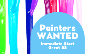 **** 5 MOTIVATED PAINTERS REQUIRED IMMEDIATELY ****