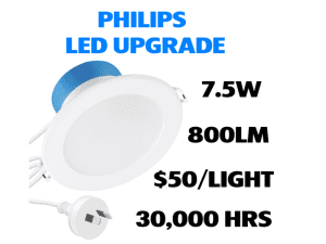 SUPPLY AND INSTALL - Philips LED Downlight Upgrade - $50 per light