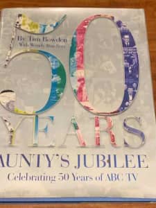 Auntys Jubilee: Celebrating 50 Years of ABC TV - Tim Bowden