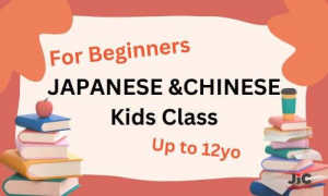 Japanese & Chinese Kids course -Starting the week of 15th April!