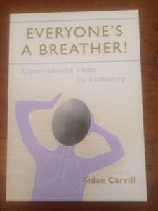 ' Everyone's a Breather ' - Author Aidan Carvill - NEW
