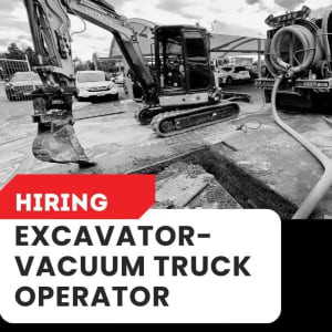 Excavator-Vacuum Truck Operator Wanted(YATALA)