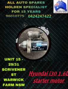 WE HAVE THE All PARTs of hyundai i30 .. STARTER MOTOR 1.6 l !