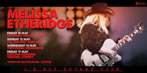 2x Tickets Melissa Etheridge 10/05/24 Perth