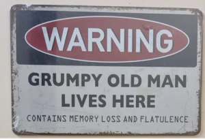 Warning grumpy old man lives here tin sign 