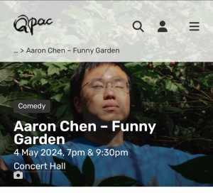 2x Tickets to See Comedian Aaron Chen at Qpac 7pm Saturday 4th May!