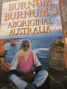 BURNUM BURNUMS ,ABORIGINAL AUSTRALIA ,A TRAVELLERS GUIDE 