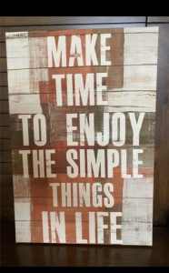 Make time to enjoy the simple things in life picture