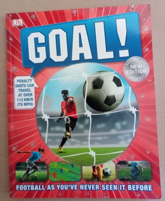 GOAL! Football as youve never seen it before Softcver Revised DK Book