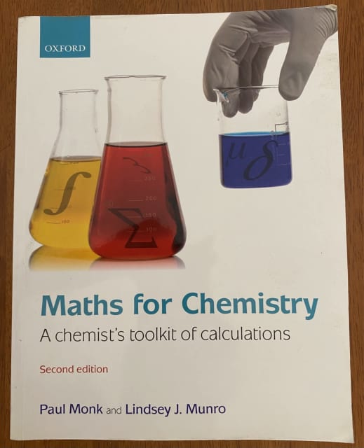 Maths for Chemistry A chemist’s toolkit for calculations Textbooks