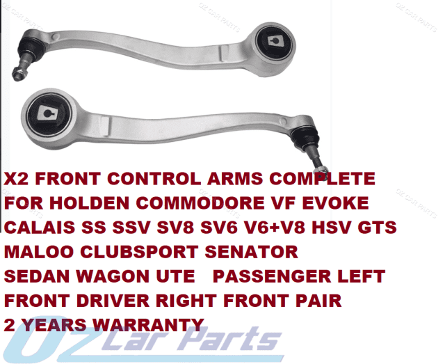 X2 Front Control Arms KIT COMPLETE FOR HOLDEN COMMODORE VF ALL MODELS