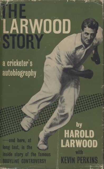 The Larwood Story. A Cricketer's Biography. By Harold Larwood ...