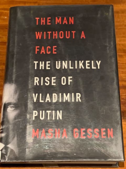 The Man Without A Face Unlikely Rise Of Vladimir Putin Masha Gessen