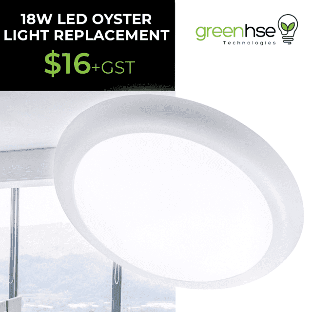 SPECIAL LED 18W CEILING / OYSTER LIGHT NATURAL WHITE 16 PLUS GST